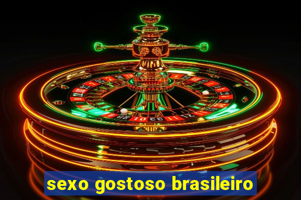 sexo gostoso brasileiro